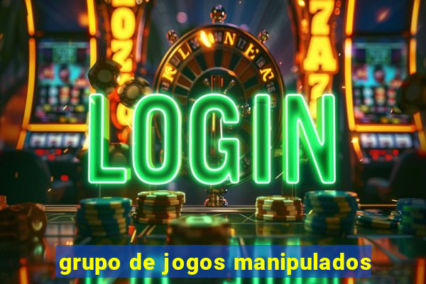 grupo de jogos manipulados